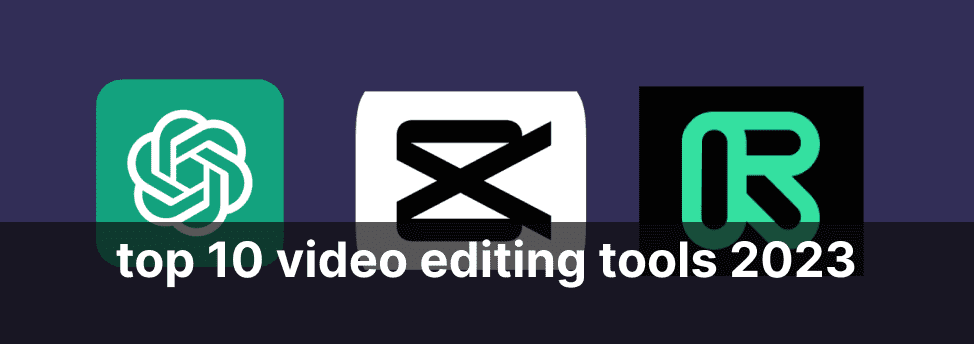 top 10 video editing ai tools